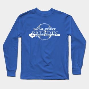 Social Justice Paladin Long Sleeve T-Shirt